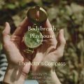 Bodybreath Playhouse presents The Actor’s Compass Retreat